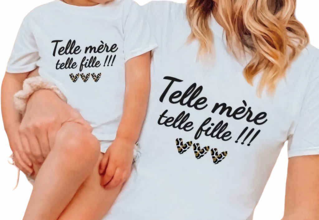 T-shirt mère/fille "Telle mère , telle fille "